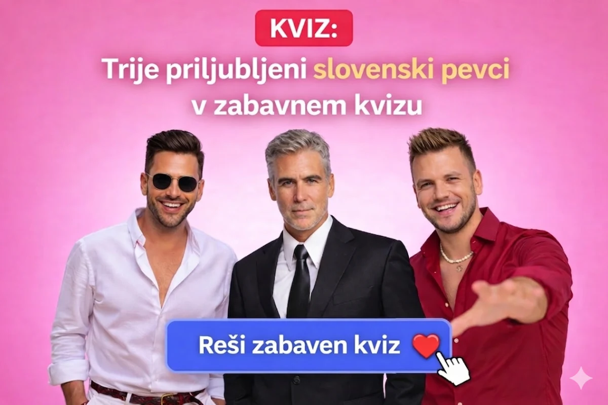 KVIZ: Kateri slovenski pevec bi bil tvoj idealni partner? Reši zabaven ...