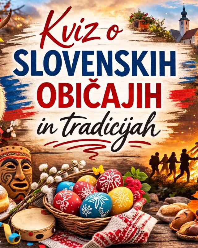 KVIZ: Koliko res poznate slovenske običaje? Preverite v kratkem kvizu