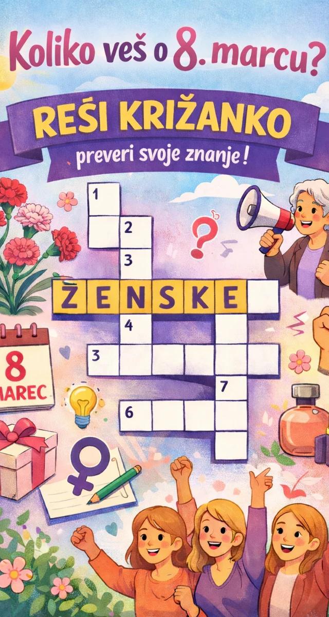 KRIŽANKA: Misliš, da veš vse o 8. marcu? Na koncu članka te čaka spletna križanka, ki jo rešijo le pravi poznavalci